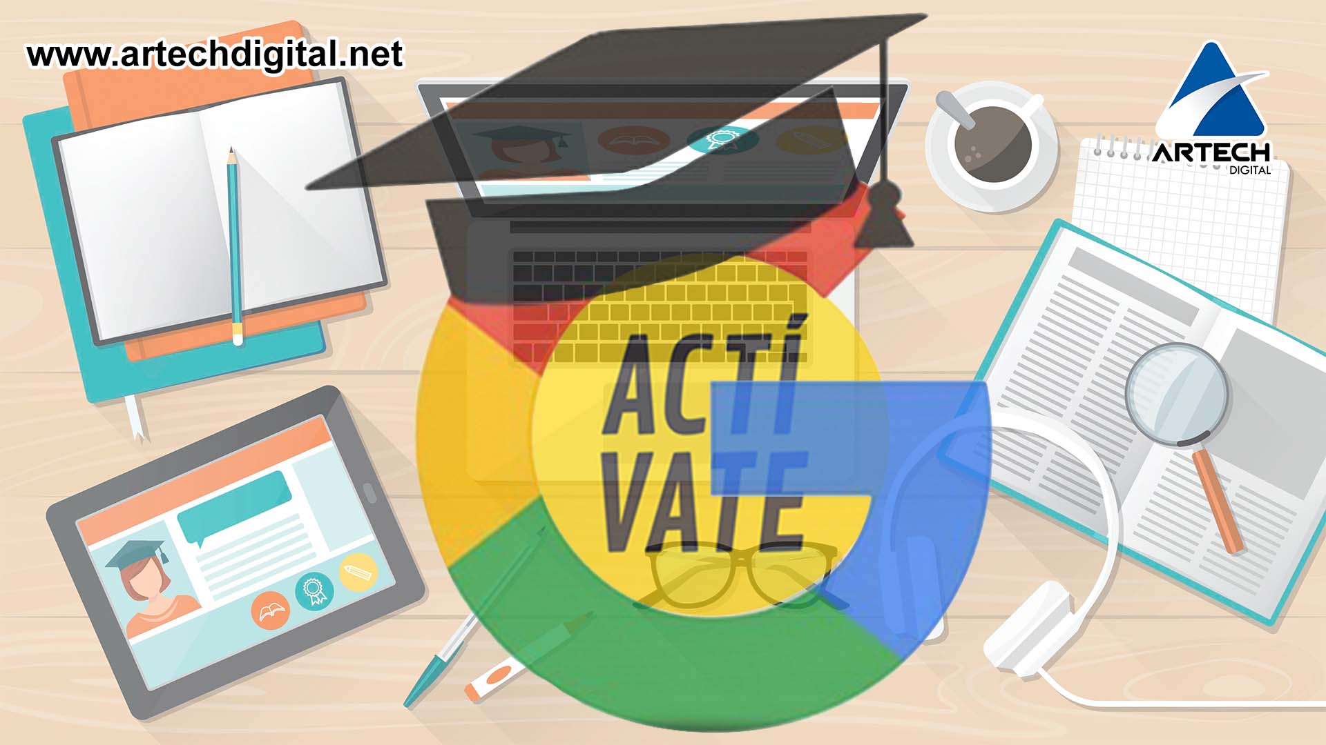 Google Actívate - Artech Digital