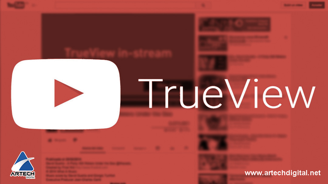 TrueView: monetiza tu marca en Youtube y en partners de búsqueda