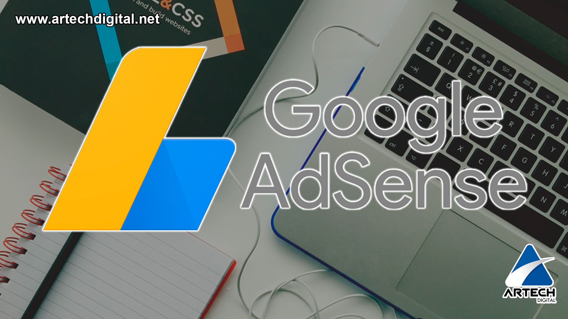 Google AdSense: The best tool to monetize your website