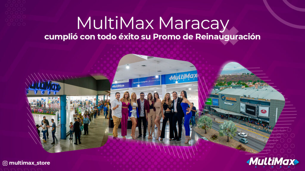 MultiMax Maracay Reinauguración