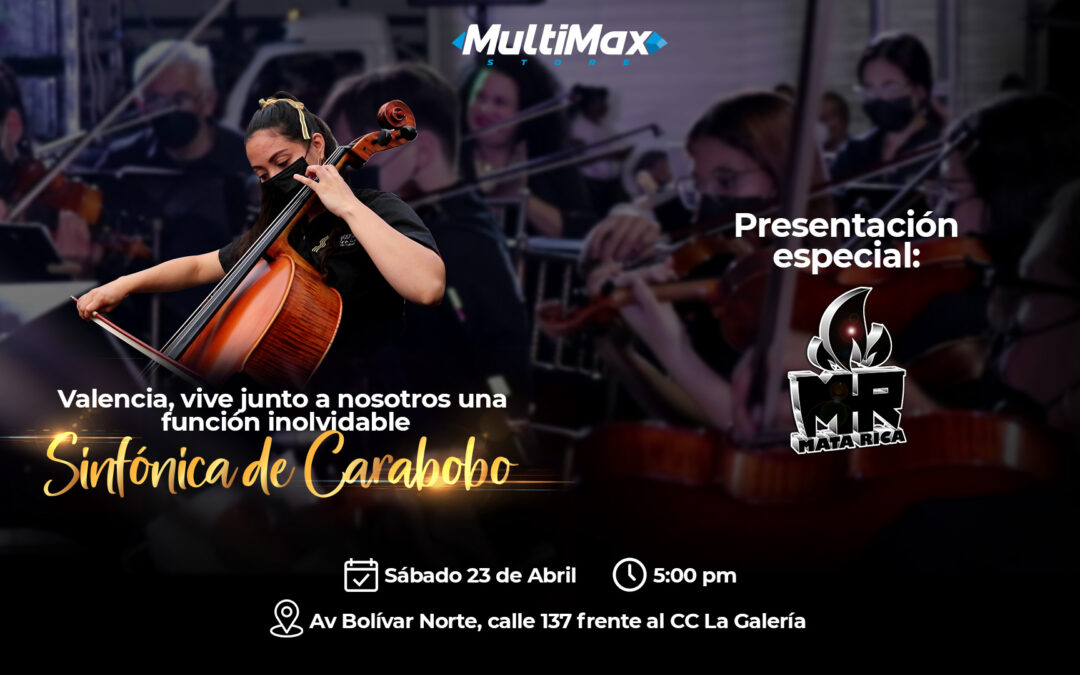 Orquesta Sinfónica de Carabobo y Mata Rica conquistarán a los carabobeños en MultiMax Valencia