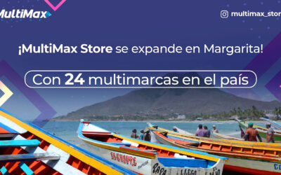 ¡MultiMax Store se expande en Margarita con su tienda 24 en Venezuela!